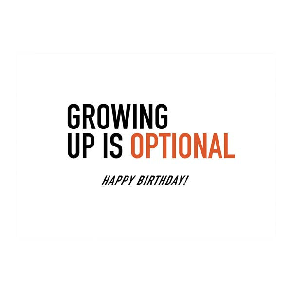 GROWING OLD - BIRTHDAY CARD